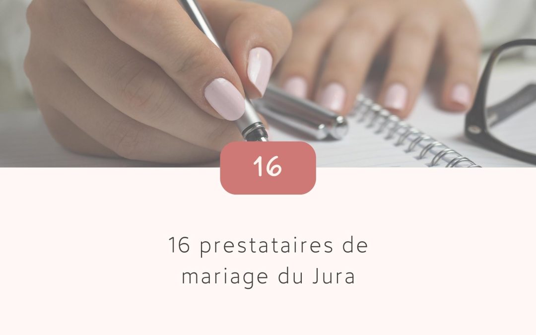 16 prestataires de mariage du Jura