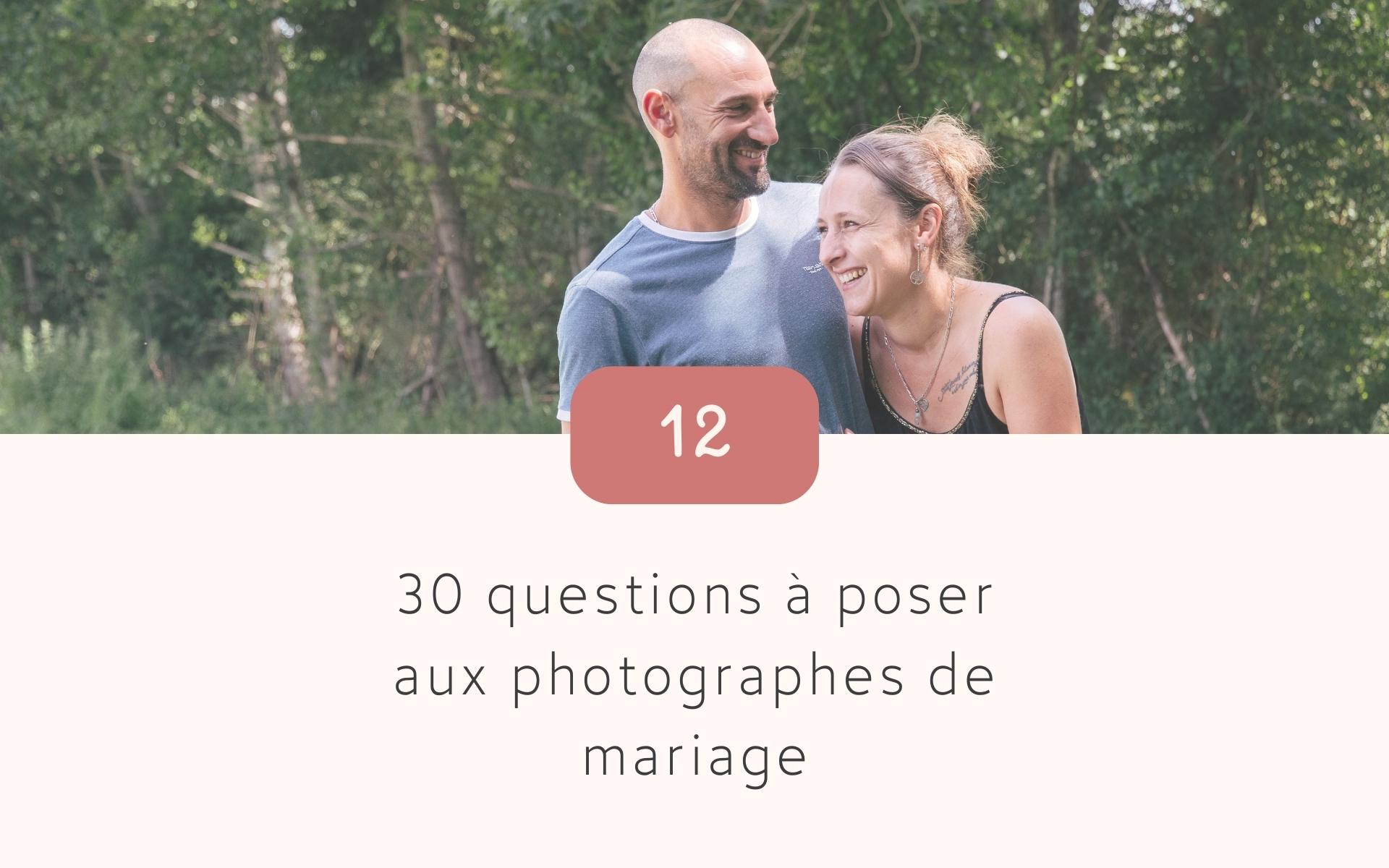30 questions à poser aux photographes de mariage
