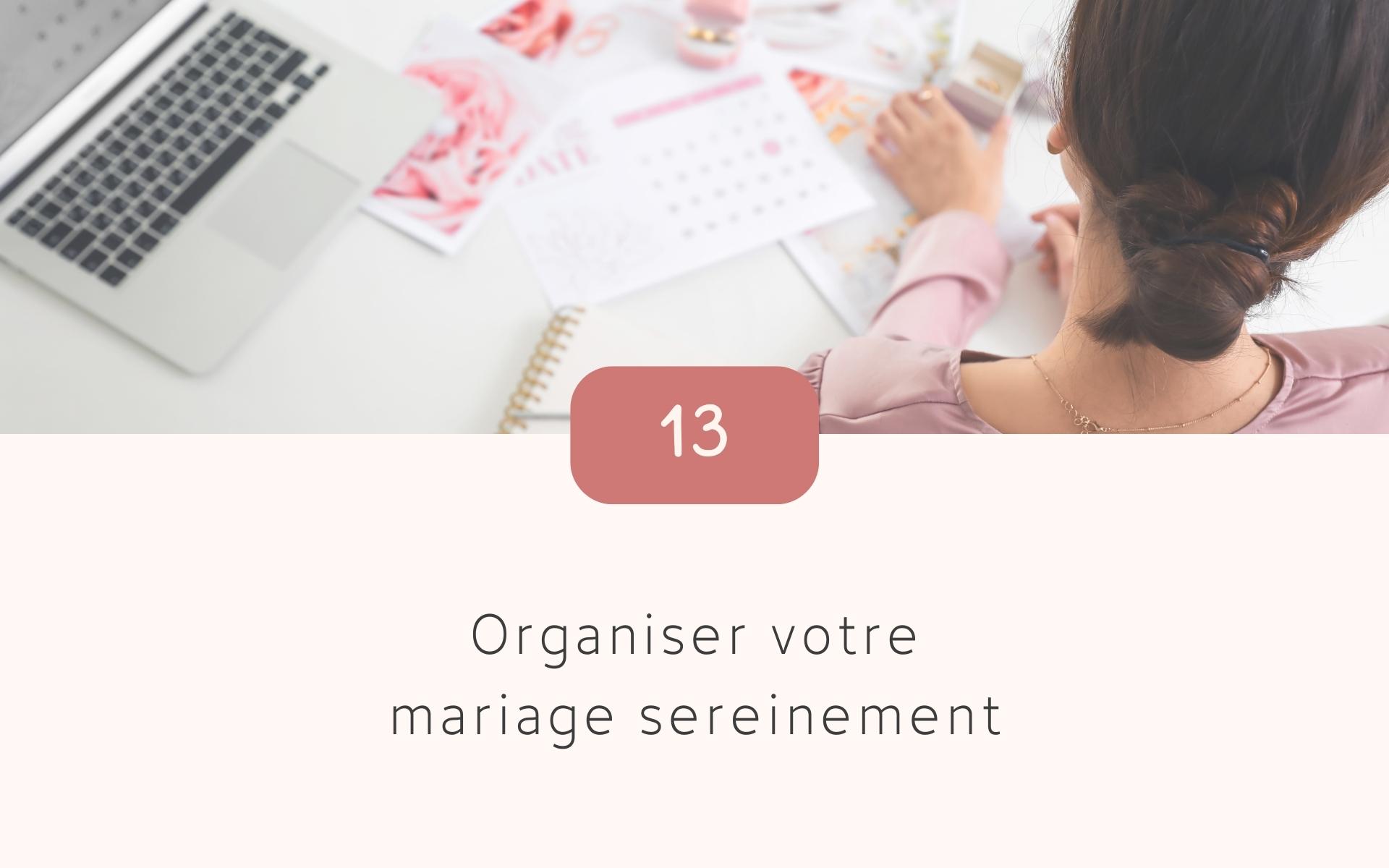 Organiser sereinement votre mariage